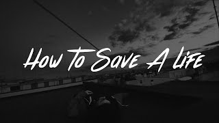The Fray - How To Save A Life (Lyrics)