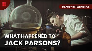 Jack Parsons' Demise - Deadly Intelligence - S01 EP05 - True Crime
