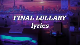 The Weeknd - Final Lullaby (Lyrics)