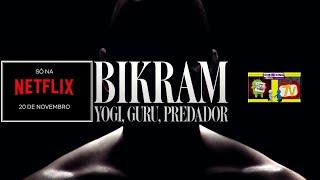 Bikram: Yogi, Guru, Predador | Trailer oficial | Netflix | SÉRIES | FILMES e LANÇAMENTOS.