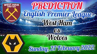 West Ham vs Wolverhampton Wanderers Prediction & Analysis Premier League