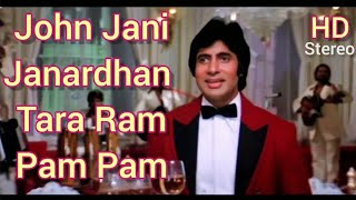John Jani Janardhan | Naseeb (1981) | Amitabh Bachchan | John Jani Janardan Tara Ram Pam Pam Pam