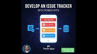 How to Build an Issue Tracker in Power Apps