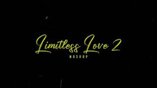 Limitless Love 2 | Vinick | Jogi | Aankhon Mein Teri | Tera Hone Laga Hoon | Pee Loon |2021