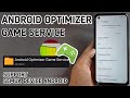 ANDROID OPTIMIZER GAME SERVICE !!! CARA MENGOPTIMALKAN PERFORMA GAME SEMUA DEVICE ANDROID NO-ROOT