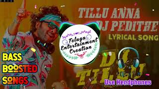Tillu Anna DJ Pedithe 🎧Bass Boosted Songs🎧| DJ Tillu Songs | Siddhu, Neha Shetty |Ram Miriyala