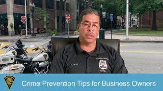 Crime Prevention Tips for Business Owners with Officer Ortiz