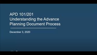 The Advance Planning Document (APD) 101/201 Webinar