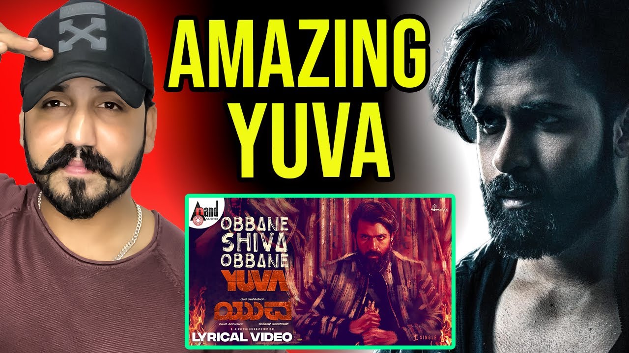 Obbane Shiva Obbane Yuva REACTION | Yuva Rajkumar | Santhosh | Hombale ...