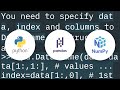 Creating a Pandas DataFrame from a Numpy array: How do I specify the index column and column headers
