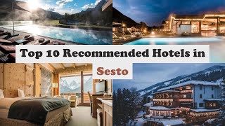 Top 10 Recommended Hotels In Sesto | Best Hotels In Sesto