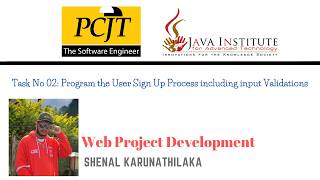 Task No 02: Program the User Sign Up Process including input Validations