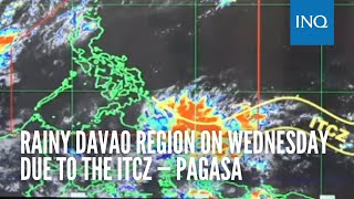 Rainy Davao Region on Wednesday due to the ITCZ — Pagasa