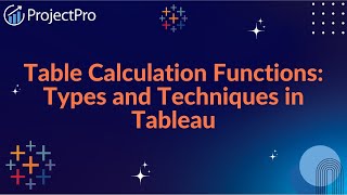 Table Calculation Functions: Types and Techniques in Tableau