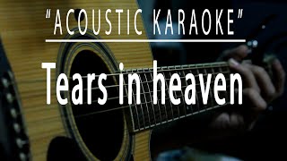 Tears in heaven - Acoustic karaoke (Eric Clapton)
