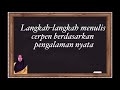 mengungkapkan pengalaman dan gagasan dalam bentuk cerita pendek bahasa indonesia kelas ix smp