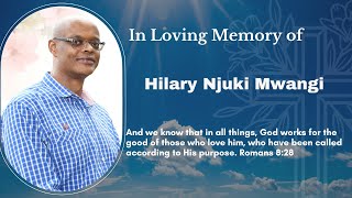 Celebrating the Life of Hilary Njuki Mwangi