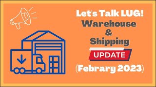 Lug Shipping Update - February 2023