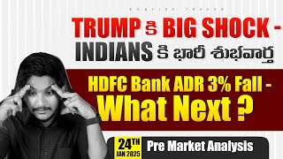 Big Shock to Trump? | HDFC Bank ADR Drops 3% | Market Impact \u0026 Today's Trade Set-Up! | Key Stocks |