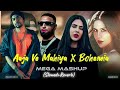 Aaja Ve Mahiya X Bohemia (Slowed+Reverb) Mega Mashup || @Smoothlofi0.2