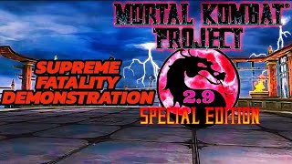 Mortal Kombat Project Special Edition 2.9 (Mugen) Supreme Fatality Demonstration Primeira Parte