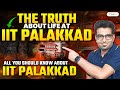 Episode 5: All About IIT Palakkad | Complete Review | Everything You Need to Know | Rankplus