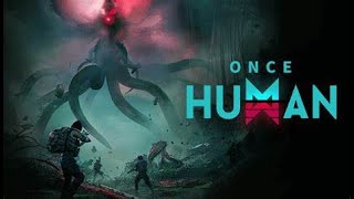 一度だけ人間である(適当)【 ONCE HUMAN　PC　with ニコ生】