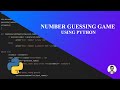 Python Tutorial - Number Guessing Game