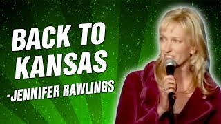 Jennifer Rawlings : Back to Kansas (Stand Up Comedy)