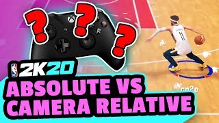 ABSOLUTE VS CAMERA RELATIVE in 2K20, WHICH IS BETTER?