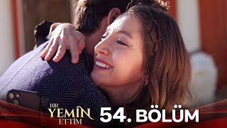 Bir Yemin Ettim 54. Bölüm