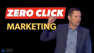 ZERO CLICK MARKETING - Reshaping Businesses