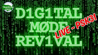 Digital Mode Revival - PSK31!!!
