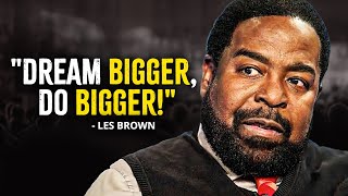 Do You Want To Increase Your Motivation And Follow Your Dreams | Les Brown Motivation