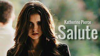 Katherine Pierce || Salute