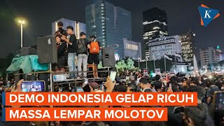 Demo Indonesia Gelap Ricuh, Massa Lempar Molotov dan Petasan