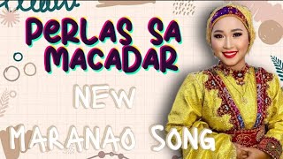 New Maranao Song of Perlas sa MacadarRINARINAO