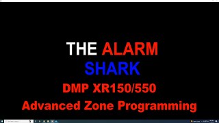 DMP XR150/550 Advanced Zone Programming