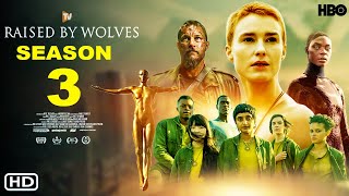 Raised by Wolves Season 3 | HBO Max | Amanda Collin, Abubakar Salim, Why it was cancelled