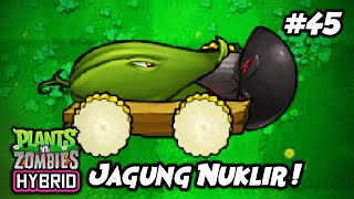 JAGUNG NUKLIR CANNON SIAP MELUNCURKAN JAMUR MISIL ! | Plants vs. Zombies Hybrid Indonesia Ep.45