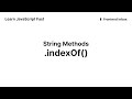 .indexOf() - String Methods - Learn JavaScript Fast