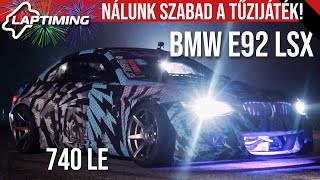 Nálunk Szabad a Tűzijáték! BMW E92 LSX Drift (Laptiming Extra 2)