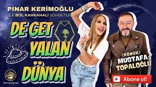 MUSTAFA TOPALOĞLU/ELON MUSK DA UZAYLI!!/PINAR KERİMOĞLU