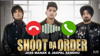 Shoot Da Order Song Ringtone | Jass Manak | Jagpal Sadhu | #shorts
