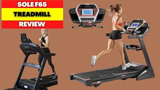SOLE F65 TREADMILL REVIEW [2023] BEST FOLDING TREADMILL HOME GYM USE | SOLE FITNESS