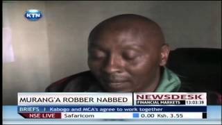 Man arrested for attempting to rob a businessman in Murang'a county
