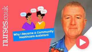 Why I Became A Community Healthcare Assistant