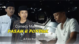 PASAH E PONDUK {Santri Dawuhan}