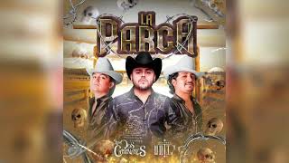 Los Dos Carnales \u0026 Gerardo Ortiz - La Parca (single 2021)