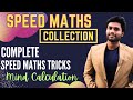 SPEED MATHS COLLECTIONS | COMPLETE SPEED MATHS TRICKS | MIND CALCULATION TRICKS